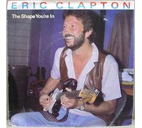 Eric Clapton - The Shape You're In