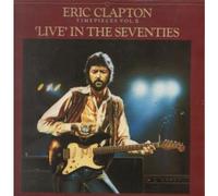 ERIC CLAPTON - TIMEPIECES VOL 2 LIVE IN THE SEVENTIES LP (VINYL) UK RSO 1983 (Katalog-Nummer: RSD5022)