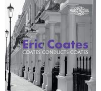 Eric Coates Coates Conducts Coates (CD) Album (Importación USA)