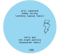 Eric Copeland / Larry Gus - Bobby Strong / The Night Patrols [Vinilo]