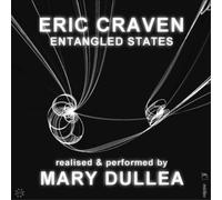 Eric Craven Eric Craven: Entangled States: Realised & Per (CD) (Importación USA)