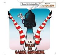 Éric Demarsan - La Fille du garde-barrière