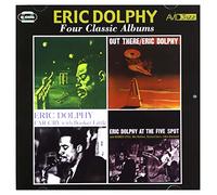 Eric Dolphy - Four Classic Albums (Outward Bound / Out There / Far Cry / Eric Dolphy At The Five Spot)