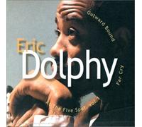 Eric Dolphy - Outward Bound / Fat Cry / At The Five Spot Vol.1