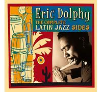 Eric Dolphy - The Complete Latin Jazz Sides