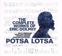 Eric Dolphy - The Complete Works of Eric Dolphy