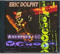 Eric Dolphy - Wherever i Go