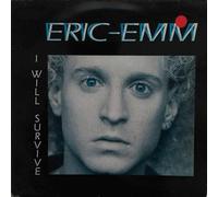 Eric Emm - I will survive / Vinyl single [Vinyl-Single 7'']