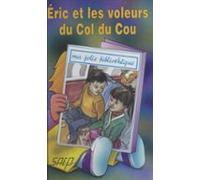 Éric Et Les Voleurs Du Col Du Cou (ebook)