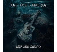 Eric Fish & Friends - Auf Den Grund