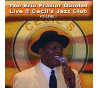 Eric Frazier Quintet - Live at Cecil's Jazz Club 1