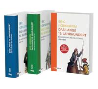 Eric Hobsbawm: Das lange 19. Jahrhundert: Europäische Revolutionen, Die Blütezeit des Kapitals, Das imperiale Zeitalter