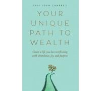 Eric John Campbell Your Unique Path to Wealth (Tapa blanda)