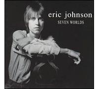 Eric Johnson - Seven Worlds