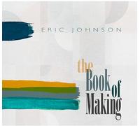 Eric Johnson - The Book Of Making [Casete]