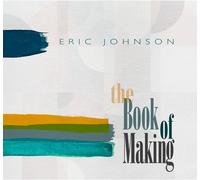 Eric Johnson The Book of Making (CD) Album (Importación USA)
