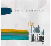 Eric Johnson - The Book Of Making [Vinilo]
