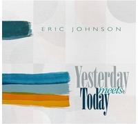 Eric Johnson Yesterday Meets Today (CD) Album (Importación USA)