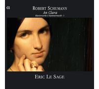 Le Sage, Eric - Schumann: An Clara