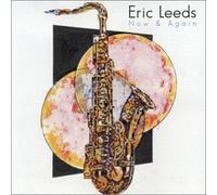 Eric Leeds - Now & Again