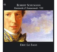 Eric Le Sage – Schumann: Obra para tecla y música de cámara, Vol. VIII