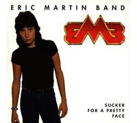 Eric Martin Band - Sucker for a Pretty Face
