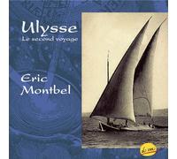 Eric Montbel - Ulysee: Le Second Voyage