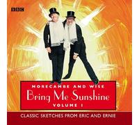 Eric Morecambe and Ernie Wise - Morecambe and Wise Vol 1 Bring Me Sunshine. (BBC AudioBooks) Free Dearland Audio CD with this Purchase.