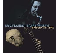 Eric Plande/Barre Phillips - Breath of Time / Eric Plandé & Barre Phillips
