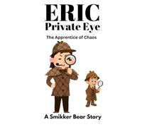 Eric Private Eye, The Apprentice of Chaos