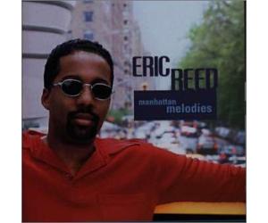 Eric Reed - Manhattan Melodies