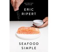 Eric Ripert Seafood Simple: A Cookbook (Tapa dura) (Importación USA)