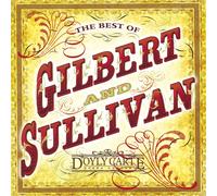 Gilbert & Sullivan - Best of Gilbert & Sullivan