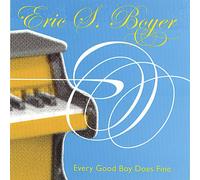 Eric S. Boyer - Every Good Boy Does Fine