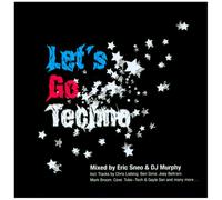 Eric Sneo/DJ Murphy - Let's Go Techno Mix [Import]