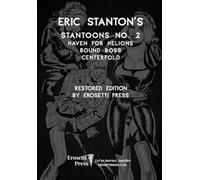 Eric Stanton's Stantoon's No. 2, Haven for Hellions, Bound Boss, Centerfold: Restored Edition by Erosetti Press
