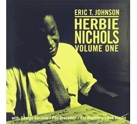Eric T. Johnson - Herbie Nichols, Vol. 1