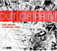 Eric Watson y Christof Lauer – Out of Print – CD – Edel