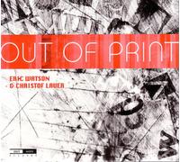 Eric Watson y Christof Lauer – Out of Print – CD – Edel