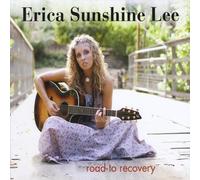 Erica Sunshine Lee - Road to Recovery