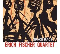 Erich Fischer Quartet - Space Race / Erich Fischer Quartet