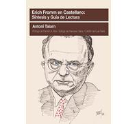 Erich Fromm en castellano: Síntesis y guía de lectura: 6 (Pensamiento Relacional)