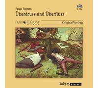 Erich Fromm: JOK650C Überdruss und Überfluss JOK650Cm 3 CDs