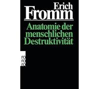 Erich Fromm Liselotte Mickel Erns Anatomie der menschlichen Destru (Tapa blanda)