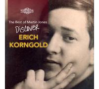 Martin Jones, piano - The Best of Martin Jones: Discover Erich Korngold