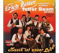 Erich Reiter und seine Original Telfer Buam - Musik ist unser Leben [Vinilo]