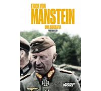 Erich von Manstein: Uma Biografia. (World Wars Collection [em português])