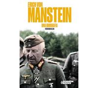 Erich von Manstein: una biografía. (World Wars Collection [En español])