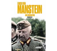 Erich von Manstein : Une biographie. (World Wars Collection [édition française])