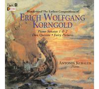 Erich Wolfgang Korngold – Sonatas para piano 1 y 2, Don Quijote, Fairy Pictures – Citadel